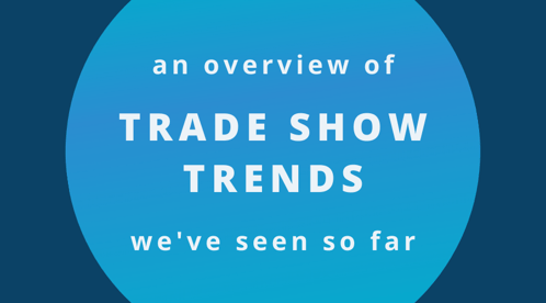 2022-02-Newsletter-Post-Trade-Show-Trends-Post