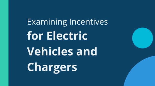 2022-03-Newsletter-Post-EV-Chargers-Incentives